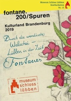 fontane.200 / Spuren Kulturland Brandenburg 2019