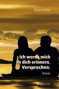 Cover Ich werde mich an dich erinnern. Versprochen.