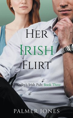 Her Irish Flirt (O'Keeley's Irish Pub, #3) (eBook, ePUB) - Jones, Palmer