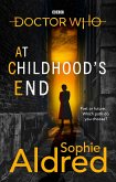 Doctor Who: At Childhood's End (eBook, ePUB)