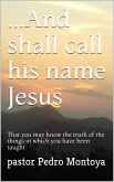 ...And Shall Call his Name Jesus (eBook, ePUB)