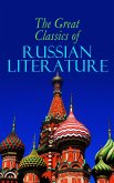 The Great Classics of Russian Literature (eBook, ePUB)