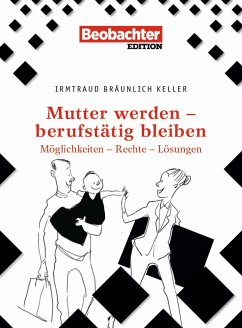 Cover Mutter werden - berufstätig bleiben (eBook, PDF)