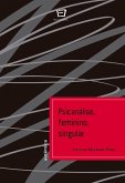 Psicanálise, feminino, singular (eBook, ePUB) Psicanálise, feminino, singular (eBook, ePUB)