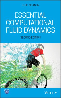 Essential Computational Fluid Dynamics (eBook, ePUB) - Zikanov, Oleg