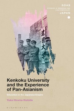 Kenkoku University and the Experience of Pan-Asianism (eBook, PDF) - Kishida, Yuka Hiruma