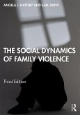 The Social Dynamics of Family Violence (eBook, ePUB)
