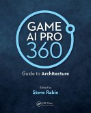 Game AI Pro 360: Guide to Architecture (eBook, ePUB)