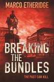 Breaking the Bundles (eBook, ePUB) Breaking the Bundles (eBook, ePUB)