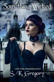 Something Wicked (eBook, ePUB) Something Wicked (eBook, ePUB)