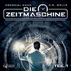 Die Zeitmaschine - Teil 1 (MP3-Download) - Wells, Herbert George; Döhring, Oliver