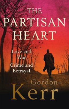 The Partisan Heart - Kerr, Gordon