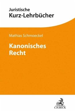 Kanonisches Recht - Schmoeckel, Mathias