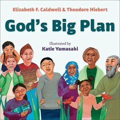 God's Big Plan - Caldwell, Elizabeth F; Hiebert, Theodore; Yamasaki, Katie