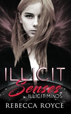 Illicit Senses - Royce, Rebecca