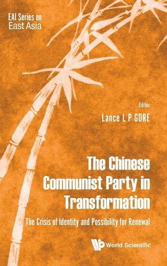 The Chinese Communist Party in Transformation - Lance L P Gore