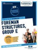 Foreman (Structures-Group E) (Plumbing) (C-2278): Passbooks Study Guide Volume 2278