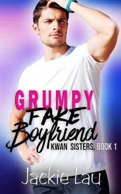 Grumpy Fake Boyfriend - Lau, Jackie