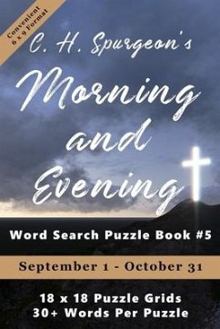 C.H. Spurgeon's Morning and Evening Word Search Puzzle Book #5 (6x9): September 1st to October 31st - Di Armani, Christopher