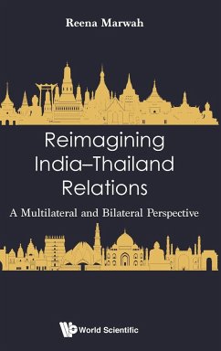 Reimagining India-Thailand Relations - Reena Marwah; Tbd