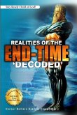 Realities of the End Time (Decoded)