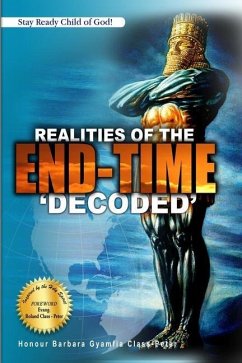 Realities of the End Time (Decoded) - Class-Peter, Honour Barbara