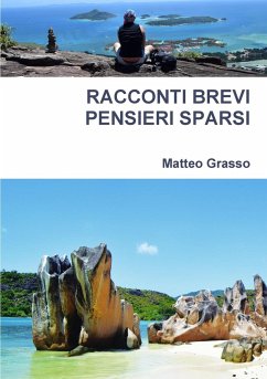 Racconti Brevi Pensieri Sparsi - Grasso, Matteo