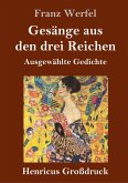 Gesänge aus den drei Reichen (Großdruck)