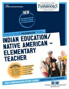 Indian Education -Elementary Teacher (C-1311): Passbooks Study Guide Volume 1311 - National Learning Corporation