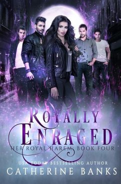 Royally Enraged: A Reverse Harem Fantasy - Banks, Catherine