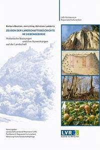 Zeugen der Landschaftsgeschichte im Siebengebirge