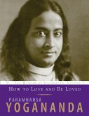 How to Love and Be Loved (eBook, ePUB)