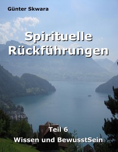 Spirituelle Rückführungen (eBook, ePUB) - Skwara, Günter