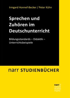Sprechen und Zuhören im Deutschunterricht (eBook, PDF) - Honnef-Becker, Irmgard; Kühn, Peter