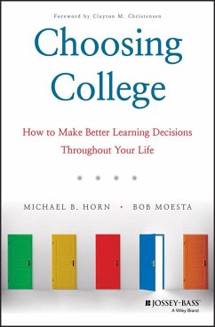 Choosing College (eBook, PDF) - Horn, Michael B.; Moesta, Bob