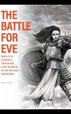 The Battle For Eve (eBook, ePUB) The Battle For Eve (eBook, ePUB)