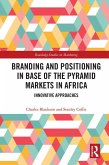 Branding and Positioning in Base of the Pyramid Markets in Africa (eBook, PDF)