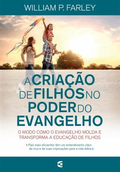 Cover A criação de filhos no poder do evangelho (eBook, ePUB)