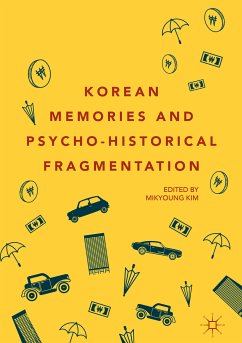Korean Memories and Psycho-Historical Fragmentation (eBook, PDF)