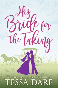 His Bride for the Taking (A Regency Romcom Novella) (eBook, ePUB) - Dare, Tessa