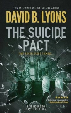 The Suicide Pact: An unforgettable psychological thriller - David, B. Lyons