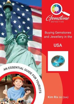 The Gemstone Detective: Buying Gemstones and Jewellery in the USA - Rix, Kim