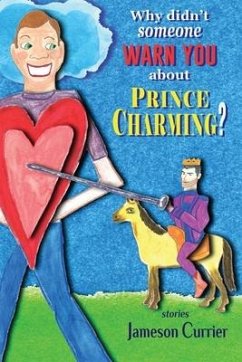 Why Didn't Someone Warn You About Prince Charming? - Currier, Jameson
