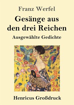 Gesänge aus den drei Reichen (Großdruck) - Werfel, Franz