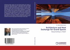 Architecture and Heat Exchange for Grand Spaces