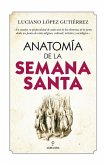 Anatomia de la Semana Santa