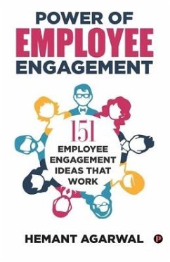 Power of Employee Engagement - Agarwal, Hemant