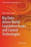 Big Data-driven World: Legislation Issues and Control Technologies