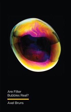 Are Filter Bubbles Real? (eBook, ePUB) - Bruns, Axel