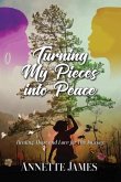 Turning My Pieces Into Peace (eBook, ePUB)